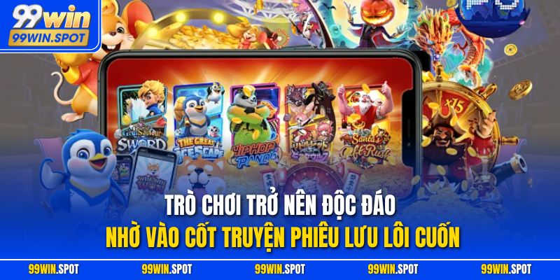 Trò chơi trở nên độc đáo nhờ vào cốt truyện phiêu lưu lôi cuốn